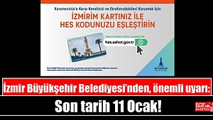 İzmir Büyükşehir Belediyesi’nden, çok önemli uyarı: Son tarih 11 Ocak