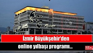 İzmir Büyükşehir'den online yılbaşı programı