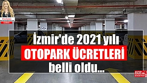 İzmir'de 2021 yılı Otopark Ücretleri belli oldu