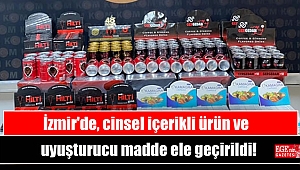 İzmir'de, cinsel içerikli ürün ve uyuşturucu madde ele geçirildi