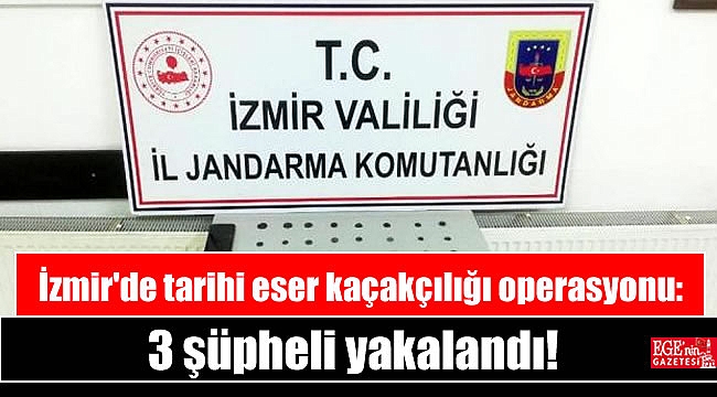 İzmir'de tarihi eser kaçakçılığı operasyonu: 3 şüpheli yakalandı