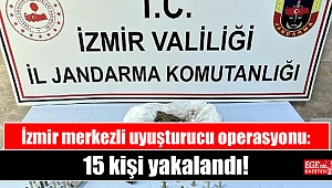 İzmir merkezli uyuşturucu operasyonu: 15 kişi yakalandı