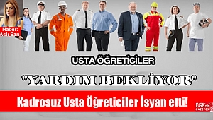 Kadrosuz Usta Öğreticiler İsyan etti