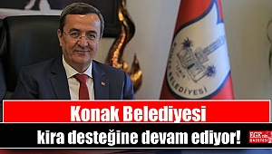 Konak Belediyesi kira desteğine devam ediyor