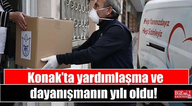 Konak'ta yardımlaşma ve dayanışmanın yılı oldu