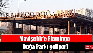 Mavişehir’e Flamingo Doğa Parkı geliyor