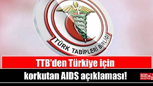 TTB'den Türkiye için korkutan AIDS açıklaması