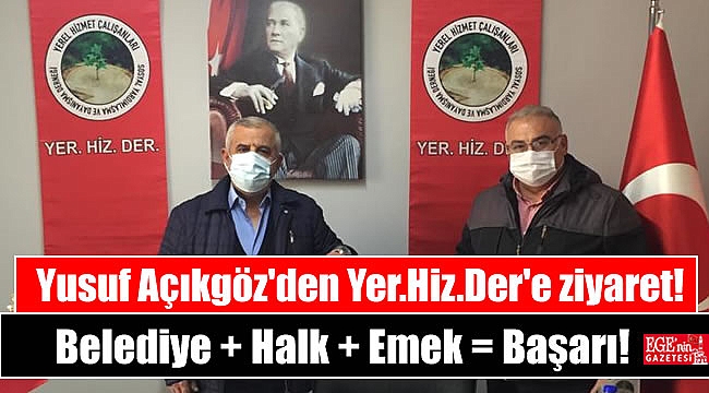 Yusuf Açıkgöz'den Yer.Hiz.Der'e ziyaret