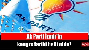 Ak Parti İzmir'in kongre tarihi belli oldu