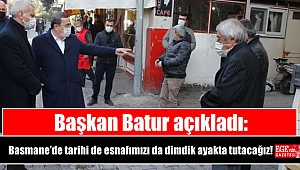Başkan Batur: Basmane’de tarihi de esnafımızı da dimdik ayakta tutacağız
