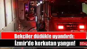 Bekçiler düdükle uyandırdı: İzmir'de korkutan yangın