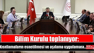 Bilim Kurulu toplanıyor: Kısıtlamaların esnetilmesi ve aşılama uygulaması