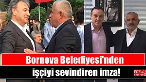Bornova Belediyesi'nden işçiyi sevindiren imza