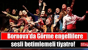 Bornova'da Görme engellilere sesli betimlemeli tiyatro