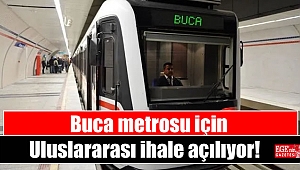 Buca Metrosu için uluslararası ihale açılıyor
