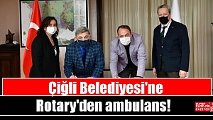 Çiğli Belediyesi'ne Rotary'den ambulans