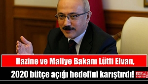 Hazine ve Maliye Bakanı Lütfi Elvan, 2020 bütçe açığı hedefini karıştırdı