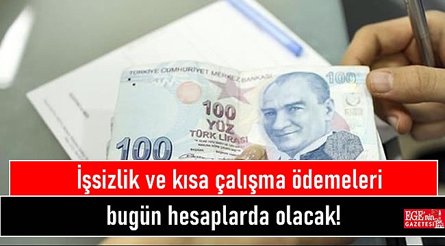 İşsizlik ve kısa çalışma ödemeleri bugün hesaplarda olacak