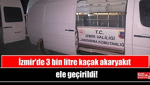 İzmir'de 3 bin litre kaçak akaryakıt ele geçirildi