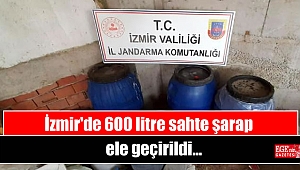 İzmir'de 600 litre sahte şarap ele geçirildi