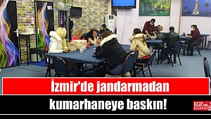 İzmir'de jandarmadan kumarhaneye baskın