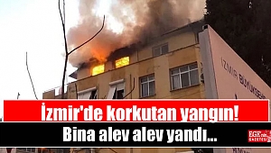 İzmir'de korkutan yangın: Alev alev yandı