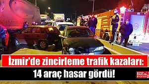 İzmir'de zincirleme trafik kazaları: 14 araç hasar gördü
