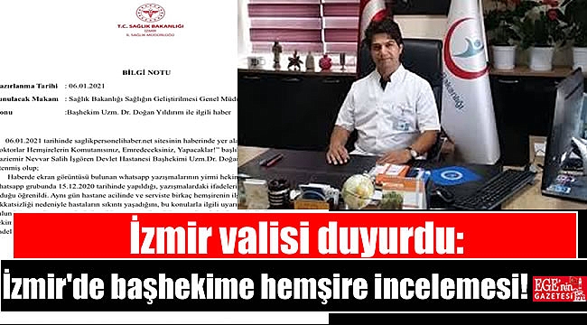 İzmir valisi duyurdu: İzmir'de başhekime hemşire incelemesi