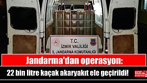 Jandarma'dan operasyon: 22 bin litre kaçak akaryakıt ele geçirildi