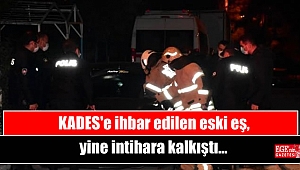 KADES'e ihbar edilen eski eş, yine intihara kalkıştı