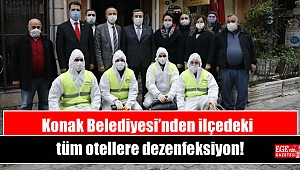 Konak Belediyesi’nden ilçedeki tüm otellere dezenfeksiyon