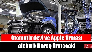 Otomotiv devi ve Apple firması elektrikli araç üretecek
