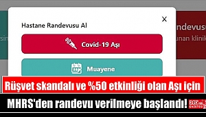 Rüşvet skandalı ve %50 etkinliği olan Aşı için MHRS'den randevu verilmeye başlandı