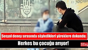 Sosyal deney sırasında söyledikleri yüreklere dokundu: Herkes bu çocuğu arıyor