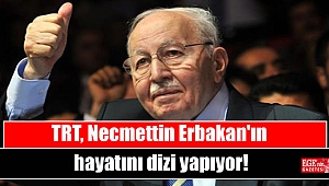 TRT, Necmettin Erbakan'ın hayatını dizi yapıyor