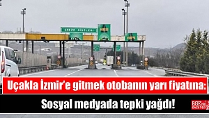 Uçakla İzmir’e gitmek otobanın yarı fiyatına: Sosyal medyada tepki yağdı
