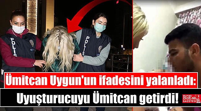 Ümitcan Uygun'un ifadesini yalanladı: Uyuşturucuyu Ümitcan getirdi
