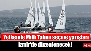 Yelkende Milli Takım seçme yarışları İzmir'de düzenlenecek