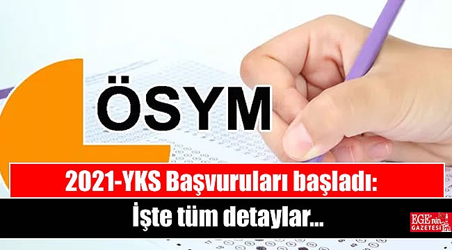 2021-YKS Başvuruları başladı: İşte tüm detaylar