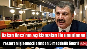 Bakan Koca'nın açıklamaları ile umutlanan restoran işletmecilerinden 5 maddelik öneri