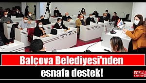 Balçova Belediyesi'nden esnafa destek