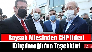Baysak Ailesinden CHP lideri Kılıçdaroğlu’na Teşekkür