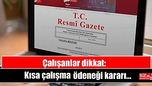 Çalışanlar dikkat: Kısa çalışma ödeneği kararı Resmi Gazete'de
