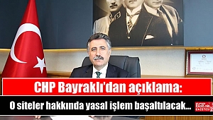 CHP Bayraklı'dan açıklama: O siteler hakkında yasal işlem başlatılacak