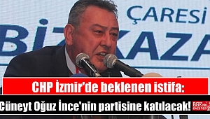 CHP İzmir'de beklenen istifa: Cüneyt Oğuz İnce'nin partisine katılacak