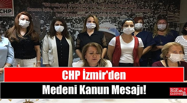 CHP İzmir'den Medeni Kanun Mesajı