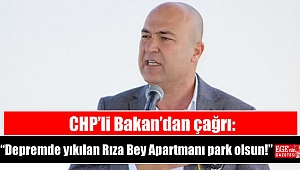 CHP’li Bakan’dan çağrı: “Depremde yıkılan Rıza Bey Apartmanı park olsun!”