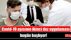 Covid-19 aşısının ikinci doz uygulaması bugün başlıyor
