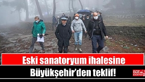 Eski sanatoryum ihalesine Büyükşehir’den teklif