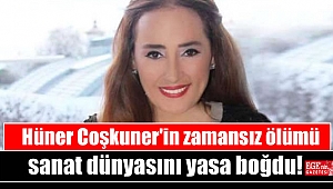 Hüner Coşkuner'in zamansız ölümü sanat dünyasını yasa boğdu